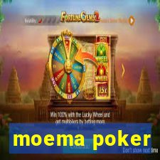 moema poker